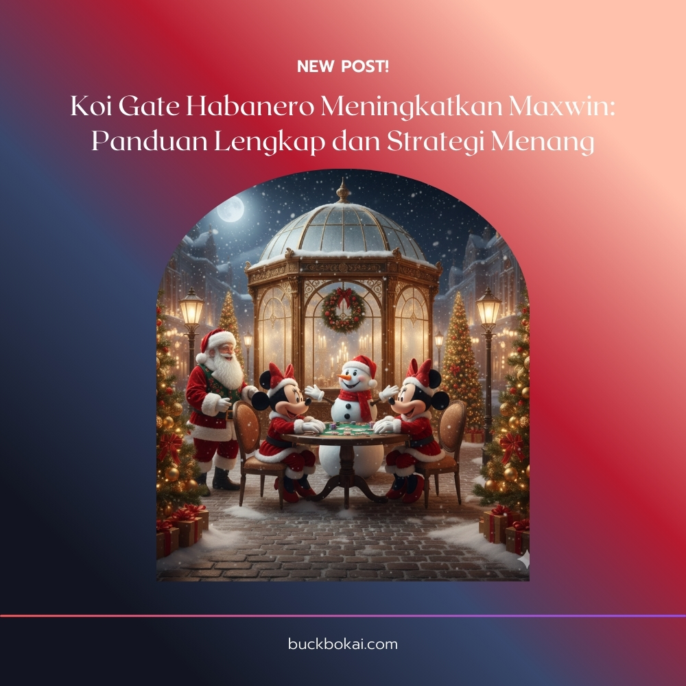 Koi Gate Habanero Meningkatkan Maxwin: Panduan Lengkap dan Strategi Menang